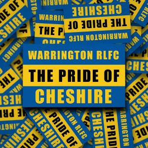 pride of cheshire display Warrington RLFC The Pride of Cheshire Stickers