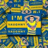 vaughny display Paul Vaughn warrington wolves fan sticker with an image of Paul Vaughn and the wording I'm Vaughny, Vaughny, Vaughny Vaughny