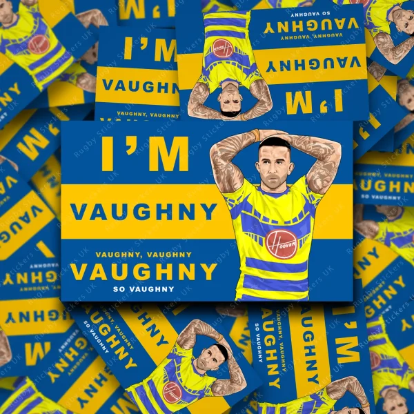 vaughny display Paul Vaughn warrington wolves fan sticker with an image of Paul Vaughn and the wording I'm Vaughny, Vaughny, Vaughny Vaughny